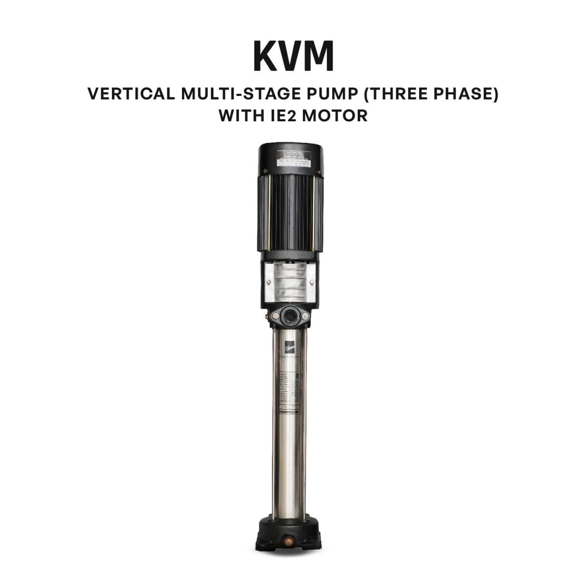 Vertical Multi-stage Pump, KVM-10115, 6 HP, Three Phase, 415 Volts, Size 42mm X 42 mm