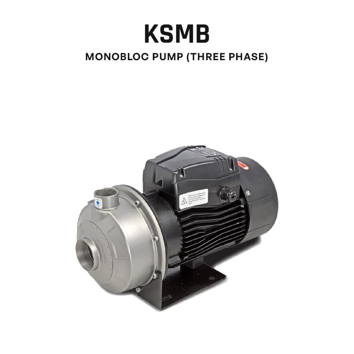 Stainless Steel Monobloc Pump, KSMB 834+, 7.5 HP, Three Phase, 415 Volts
